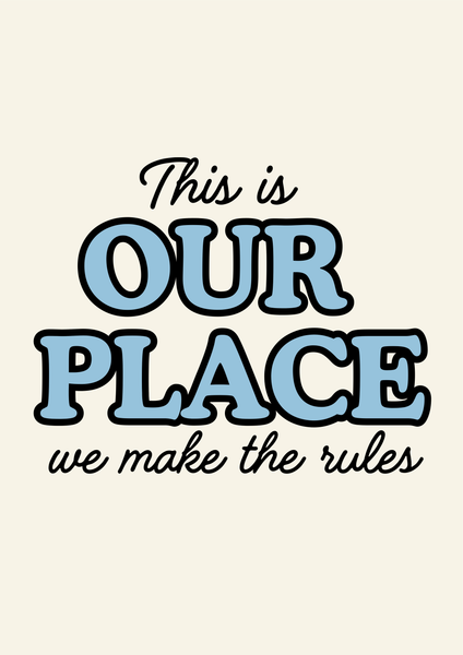 A4 This is our place print - Blue