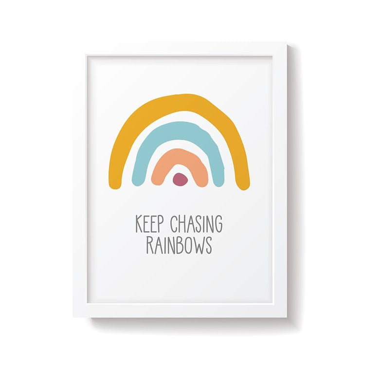 A3 "Keep Chasing Rainbows" Print